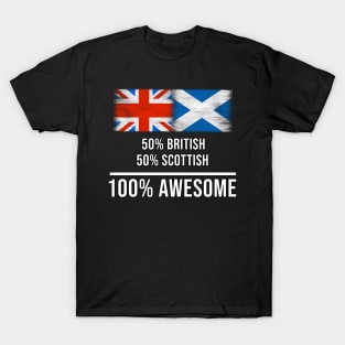 50% British 50% Scottish 100% Awesome - Gift for Scottish Heritage From Scotland T-Shirt